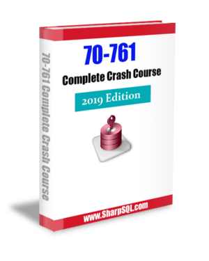 70-761 Complete Crash Course